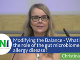 Modifying the Balance - What is the role of the gut microbiome in allergy disease? (videos)