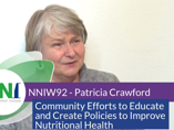 NNIW92 Expert Interview - Community Efforts to Educate to Improve Nutritional Health (videos)