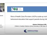 Role of Health Care Professionals Scale-Up Nutrition and Behavioral Education that Support Parents During Infant Feeding - Understanding Parenting Today 2021 (videos)
