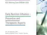 Early Nutrition Influence – Preventive and Therapeutic Aspects - Proceedings from NNI KOL Meeting Zone EMENA 2019 (events)