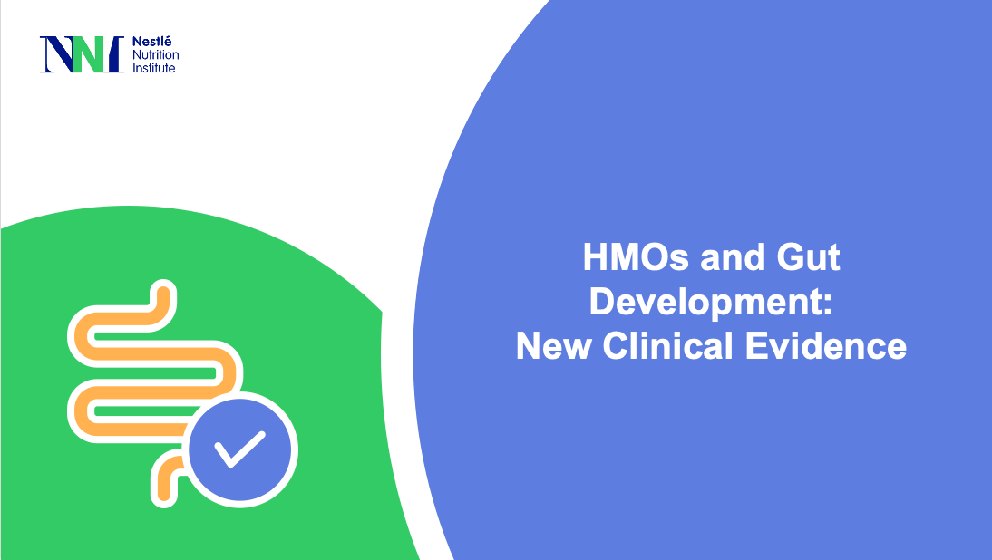 HMOs and Gut Development –​ New Clinical Evidence