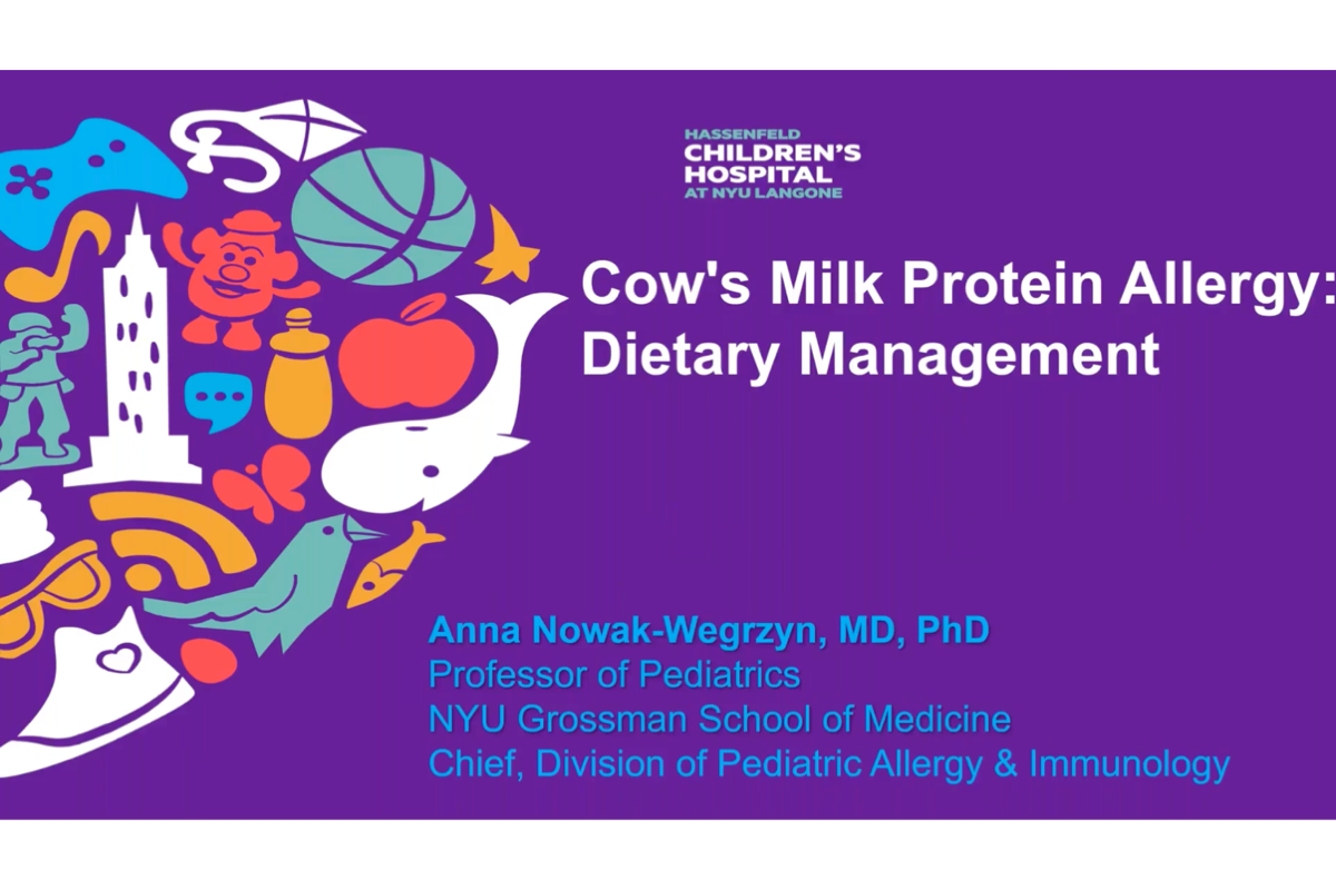 Diagnosis and management of cow’s milk protein allergy in infants and children - Anna Nowak-Wegrzyn, M.D., PhD Diagnosis and management of cow’s milk protein allergy in infants and children - Anna Nowak-Wegrzyn, M.D., PhD