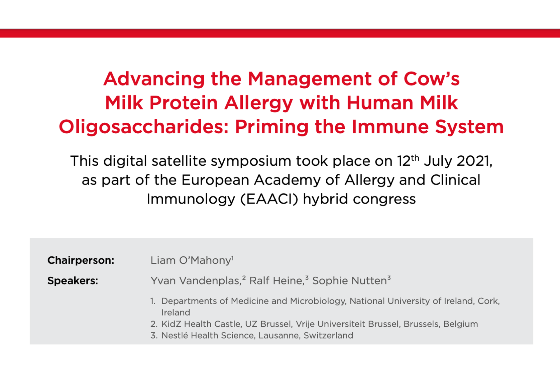 Advancing the Management of Cow’s Milk Protein Allergy with Human Milk Oligosaccharides: Priming the Immune System Advancing the Management of Cow’s Milk Protein Allergy with Human Milk Oligosaccharides: Priming the Immune System