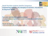 Perinatal Nutritional Supplementation: An Opportunity to Improve Pregnancy & Long-Term Health Outcomes