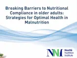 Breaking Barriers to Oral Nutritional Interventions in Older Adults with Malnutrition