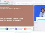 Meeting Nutrition Targets in Resource-Limited Settings, Dr. Hannelie Kemp (South Africa)