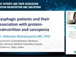 Dysphagic Patients and their Association with Protein-Malnutrition and Sarcopenia Dysphagic Patients and their Association with Protein-Malnutrition and Sarcopenia