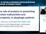 The Role of Proteins in Preventing Protein Malnutrition and Sarcopenia, in Dysphagic Patients The Role of Proteins in Preventing Protein Malnutrition and Sarcopenia, in Dysphagic Patients