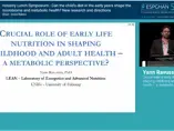 Crucial Role of Early Life Nutrition in Shaping Childhood and Adult Health Crucial Role of Early Life Nutrition in Shaping Childhood and Adult Health