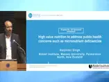 High value nutrition to address public health concerns such as micronutrient deficiencies High value nutrition to address public health concerns such as micronutrient deficiencies