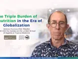 The Triple Burden of Malnutrition in the Era of Globalization The Triple Burden of Malnutrition in the Era of Globalization