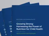 NNIW102 - Growing Strong: Harnessing the Power of Nutrition for Child Health NNIW102 - Growing Strong: Harnessing the Power of Nutrition for Child Health