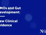 HMOs and Gut Development: New Clinical Evidence