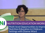 Multi-level Opportunities to Improve Nutrition Education in Childcare Settings (videos)