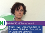 NNIW92 Expert Interview - Opportunities to Improve Nutrition Education in Childcare Settings (videos) NNIW92 Expert Interview - Opportunities to Improve Nutrition Education in Childcare Settings (videos)