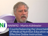 NNIW92 Expert Interview - Counterbalancing the Uncertainties of Medical Nutrition Education (videos)