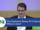 The Pediatric Rome IV Criteria - What is new? (videos) The Pediatric Rome IV Criteria - What is new? (videos)