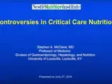 Controversies in Critical Care Nutrition (videos) Controversies in Critical Care Nutrition (videos)