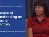Interview with Valerie Verhasselt : Influence of Breastfeeding on Immune Trajectory (videos)