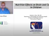 NNIW95: Nutrition effects on Brain and Cognition in Children (videos) NNIW95: Nutrition effects on Brain and Cognition in Children (videos)