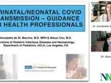 Perinatal/Neonatal COVID transmission: Guidance for Health Professionals (videos) Perinatal/Neonatal COVID transmission: Guidance for Health Professionals (videos)