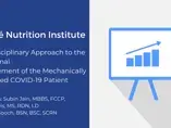 Multidisciplinary Approach to the Nutritional Management of the Mechanically Ventilated COVID-19 Patient (videos) Multidisciplinary Approach to the Nutritional Management of the Mechanically Ventilated COVID-19 Patient (videos)