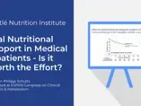 Oral Nutritional Support in Medical Inpatients - Is it Worth the Effort? (videos) Oral Nutritional Support in Medical Inpatients - Is it Worth the Effort? (videos)