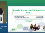 Protein Across the ICU Spectrum (videos) Protein Across the ICU Spectrum (videos)