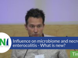 Influence on microbiome and necrotising enterocolitis - What is new? (videos) Influence on microbiome and necrotising enterocolitis - What is new? (videos)