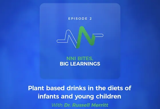 Plant based drinks in the diets of infants and young children