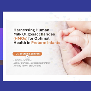 Harnessing HMOs for Optimal Health in Preterm Infants