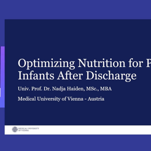 Optimizing Nutrition for Preterm Infants After Discharge