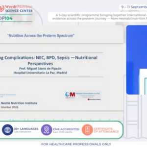  Managing Complications: NEC, BPD, Sepsis — Nutritional Perspectives, Prof. Miguel Saenz de Pipaon