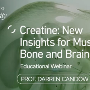 Creatine: New Insights for Muscle, Bone and Brain