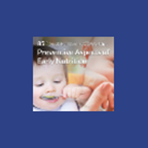 85th Nestlé Nutrition Institute Workshop:  Preventive Aspects of Early Nutrition (events)