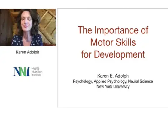 Importance of Motor Skills Development: Karen Adolph