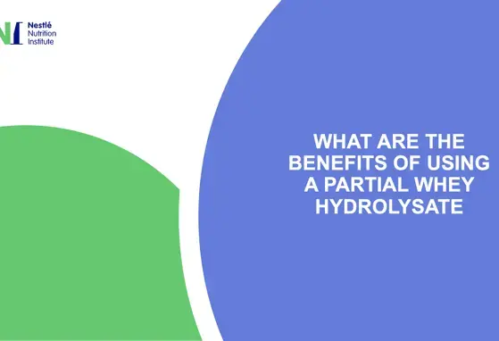 What Are The Benefits of Using a Partial Whey Hydrolysate