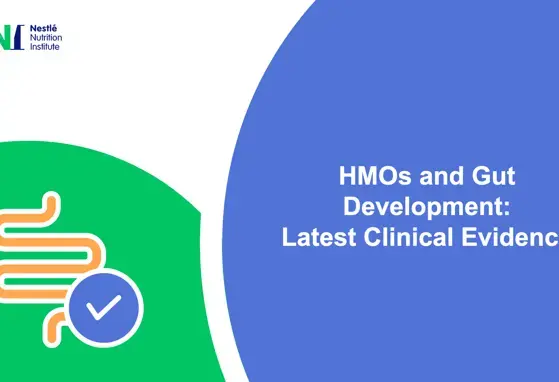 HMOs and Gut Development:Latest Clinical Evidence