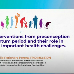 Nutrition interventions from preconception to postpartum period and their role in preventing important health challenges