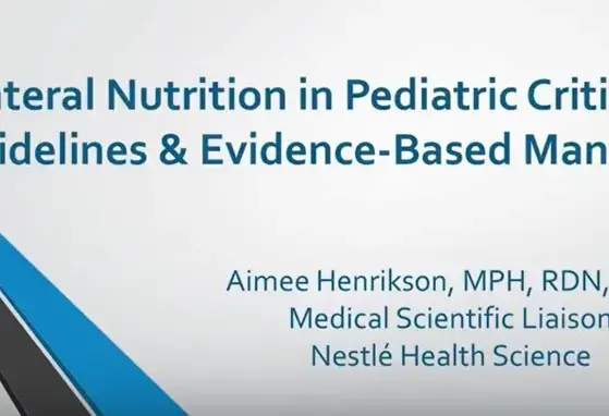 Enteral Nutrition in Pediatric Critical Care: Guidelines and Evidence-Based Management (videos) Enteral Nutrition in Pediatric Critical Care: Guidelines and Evidence-Based Management (videos)