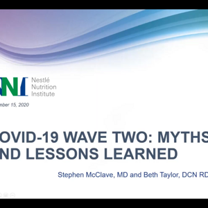 COVID-19 Wave Two: Myths Busted and Lessons Learned (videos)
