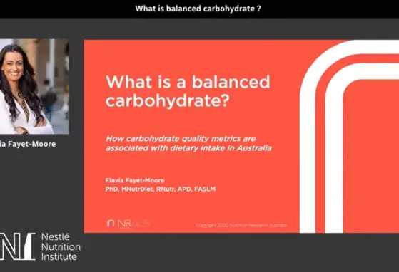 Carbohydrate quality metrics and its association with population nutrient intake and quality in AU -Dr. Flavia Fayet-Moore (videos)