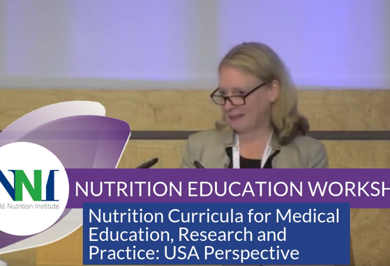 Update on Nutrition Curricula for Medical Education, Research and Practice: USA Perspective (videos)