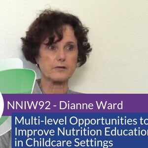 NNIW92 Expert Interview - Opportunities to Improve Nutrition Education in Childcare Settings (videos)