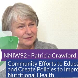 NNIW92 Expert Interview - Community Efforts to Educate to Improve Nutritional Health (videos)