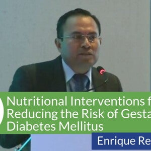 Nutritional Interventions for Reducing the Risk of Gestational Diabetes Mellitus (videos)