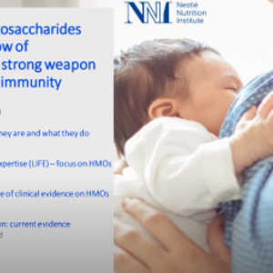 An NNI Symposium: HMOs: A window of opportunity or a strong weapon in strengthening immunity (videos)