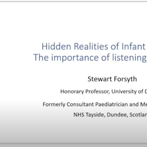 Hidden Realities in Infant Feeding: The Importance of Listening to Parents - Understanding Parenting Today 2021 (videos)
