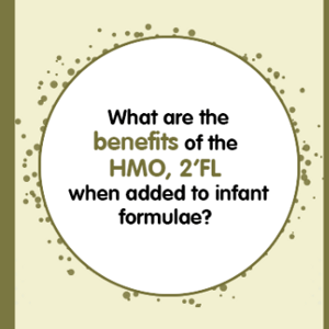 What are the benefits of the HMO and 2FL when added to infant formulae? (infographics)