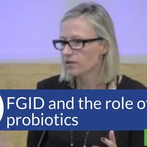 FGID and the role of probiotics (videos)